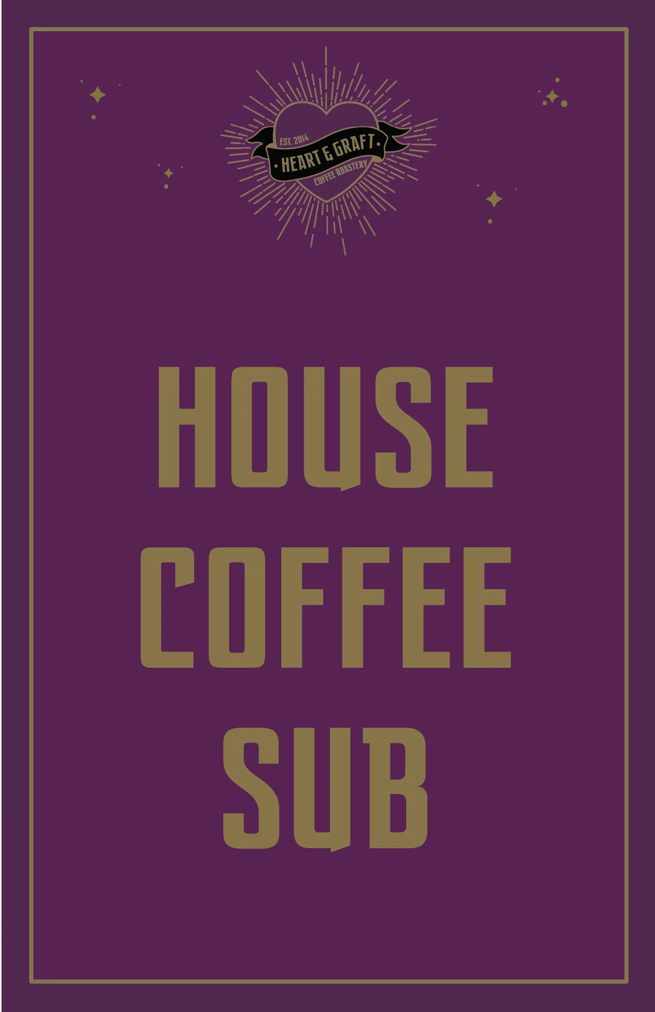 House Subscription